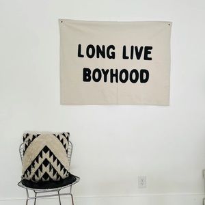 Long Live Boyhood Banner/Canvas/Flag